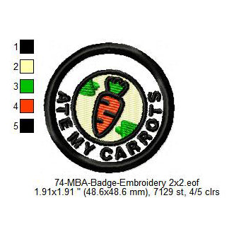 Ate My Carrots Daily Life Merit Adulting Badge Machine Embroidery Digitized Design Files