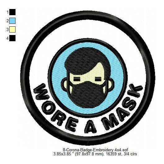 Wore A Mask Corona Awareness Badge Machine Embroidery Digitized Design Files