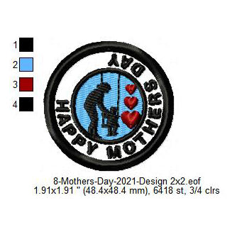 Happy Mothers Day Silhouette Merit Badge Machine Embroidery Digitized Design Files