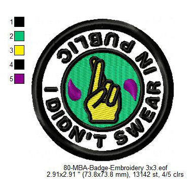 I Did Not Swear In Public Daily Life Merit Adulting Badge Machine Embroidery Digitized Design Files