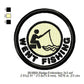 Went Fishing Daily Life Merit Adulting Badge Machine Embroidery Digitized Design Files