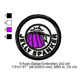 Jelly Spanker Aspic Merit Adulting Badge Machine Embroidery Digitized Design Files