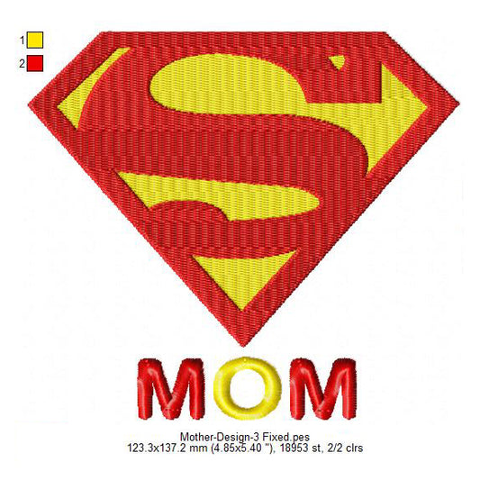 Super Mom Mother Mother's Day Machine Embroidery Digitized Design Files